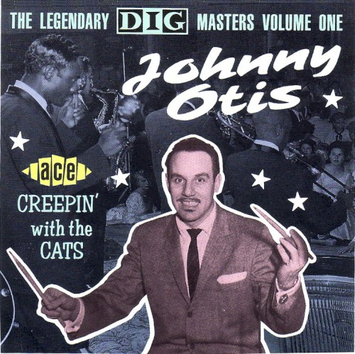 The Legendary Dig Masters Volume 1: Creepin' With The Cats