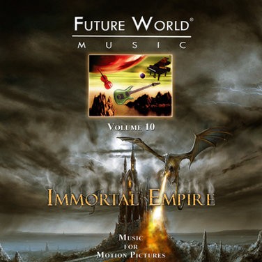 Future World Music, Volume 10: Immortal Empire