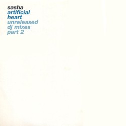 Artificial Heart: Unreleased DJ Mixes, Part 2