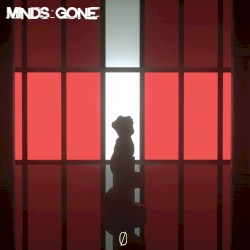Minds Gone
