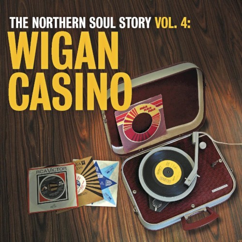 The Northern Soul Story, Volume 4: Wigan Casino