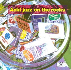 Acid Jazz on the Rocks