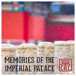 Memories of the Imperial Palace