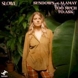 Sundown / Too Much to Ask