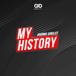 My History: Brunno Junglist