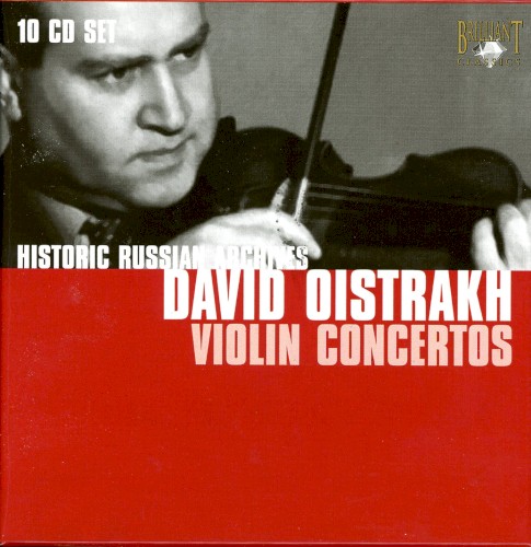 Historic Russian Archives: David Oistrakh: Violin Concertos