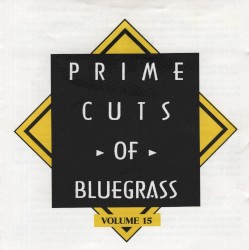 Prime Cuts of Bluegrass, Vol. 15