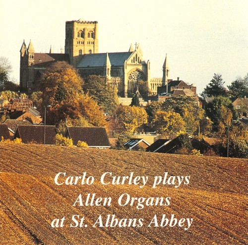 Carlo Curley Plays Allen Organs at St. Albans Abbey