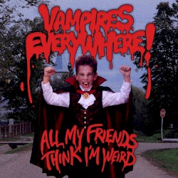 All My Friends Think I'm Weird