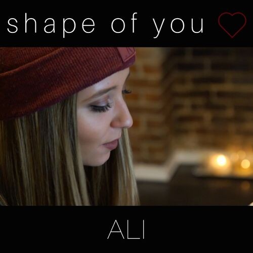 Shape of You