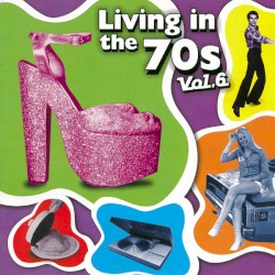 Living in the 70s, Vol 6