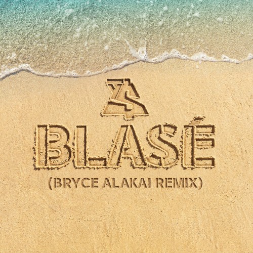 Blasé (Bryce Alakai remix)