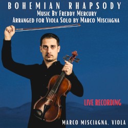 Bohemian Rhapsody, Arranged for Viola Solo by Marco Misciagna
