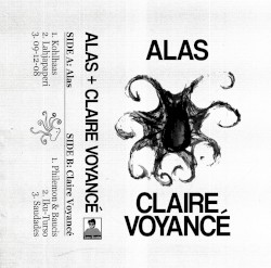 Alas / Claire Voyancé Split