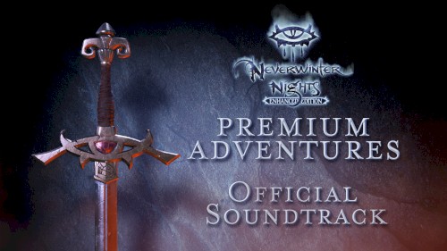 Neverwinter Nights: Premium Adventures Official Soundtrack
