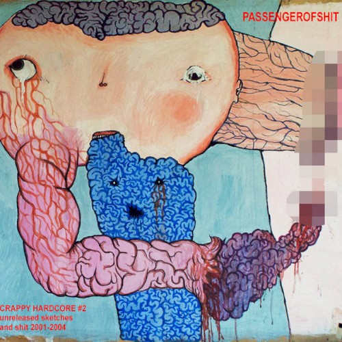 Crappy Hardcore 2 - unreleased sketches and shit 2001-2004