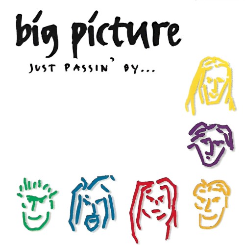 Big Picture (Just Passin’ By)
