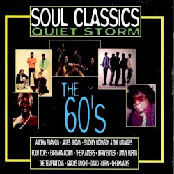 Soul Classics Quiet Storm the 60’s