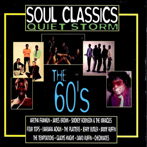 Soul Classics Quiet Storm the 60’s