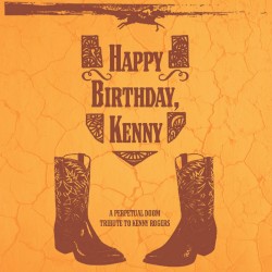 Happy Birthday, Kenny: A Tribute to Kenny Rogers