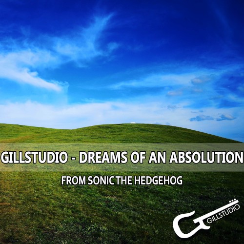 Dreams of An Absolution (From "Sonic the Hedgehog")