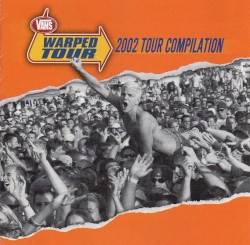 Vans Warped Tour: 2002 Tour Compilation