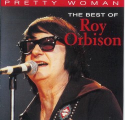 Pretty Woman: The Best of Roy Orbison