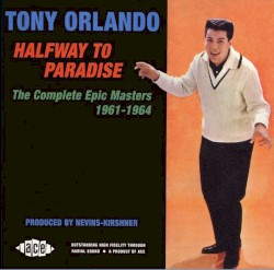 Halfway to Paradise: The Complete Epic Masters 1961-1964