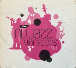 Nu Jazz Vibrations, Volume 1