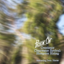 Pickin’ On Creedence Clearwater Revival: Bluegrass Rising