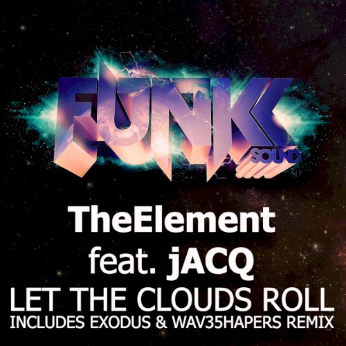 Let the Clouds Roll