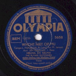 Wacht niet op mij / Oom Jaap speelt polka