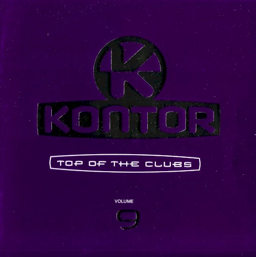 Kontor: Top of the Clubs, Volume 9