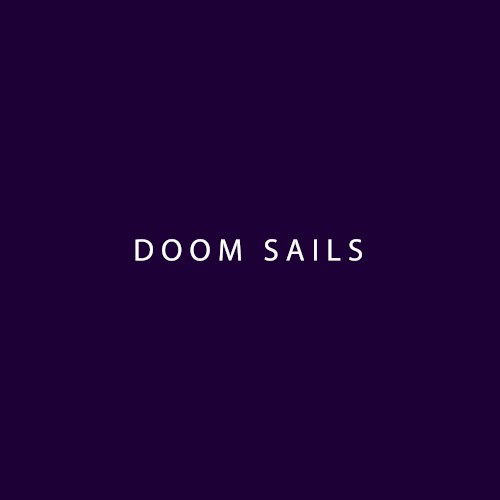 Doom Sails