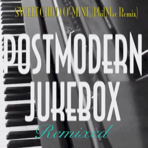 Sweet Child O' Mine (PhilMac Remix)