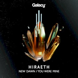 New Dawn / You Were Mine