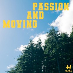 Passion and Moving