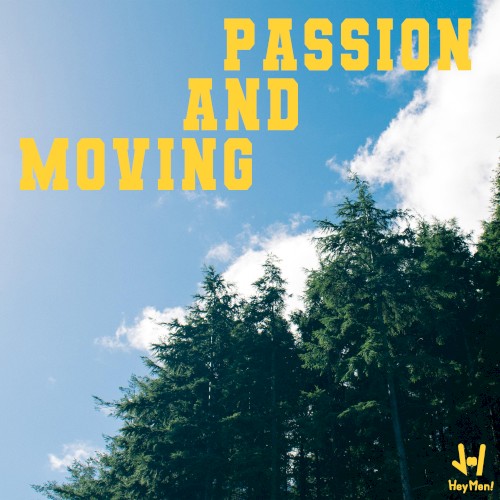 Passion and Moving