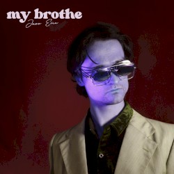 My Brothe