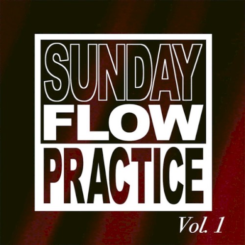 Sunday Flow Practice, Vol. 1
