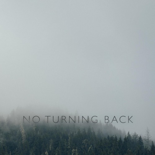 No Turning Back