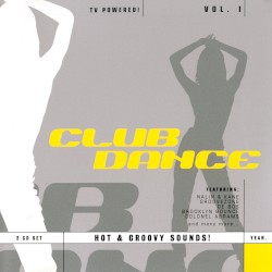 Club Dance, Vol. 1: Hot & Groovy Sounds!