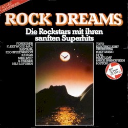 Rock Dreams: Die Rockstars mit ihren sanften Superhits