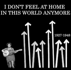 I Don't Feel at Home in This World Anymore: 1927-1948