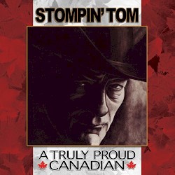 A Truly Proud Canadian