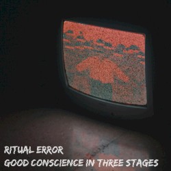Good Conscience in Three Stages