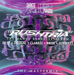 Rushtria - The Dance Paradise Album