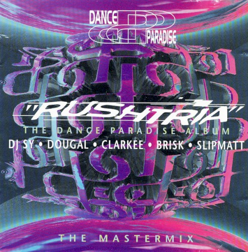 Rushtria - The Dance Paradise Album