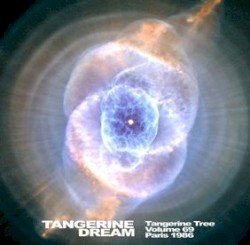 1986‐03‐31: Tangerine Tree, Volume 69: Paris 1986