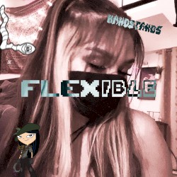 FLEXIBLE